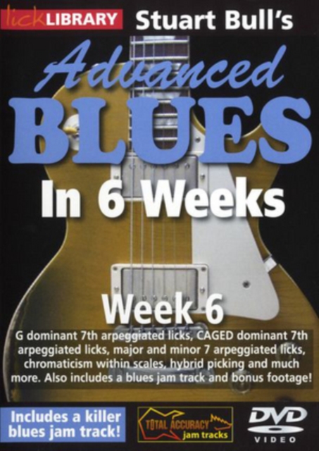 Lick Library: Stuart Bull's Advanced Blues in 6 Weeks - Week 6, DVD  DVD