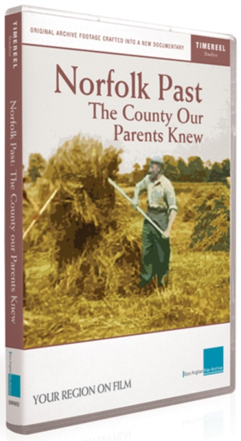 Norfolk Past - The County Our Parents Knew, DVD  DVD