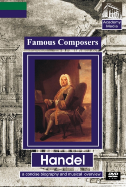 Famous Composers: Handel - A Concise Biography, DVD  DVD