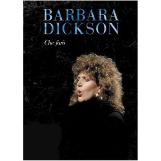 Barbara Dickson: Che Faro, DVD DVD