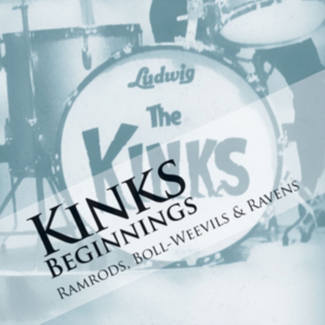 The Kinks Beginnings: Ramrods, Boll-weevils & Ravens, CD / Album Cd