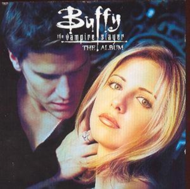 Buffy The Vampire Slayer: The Album;Original Soundtrack, CD / Album Cd