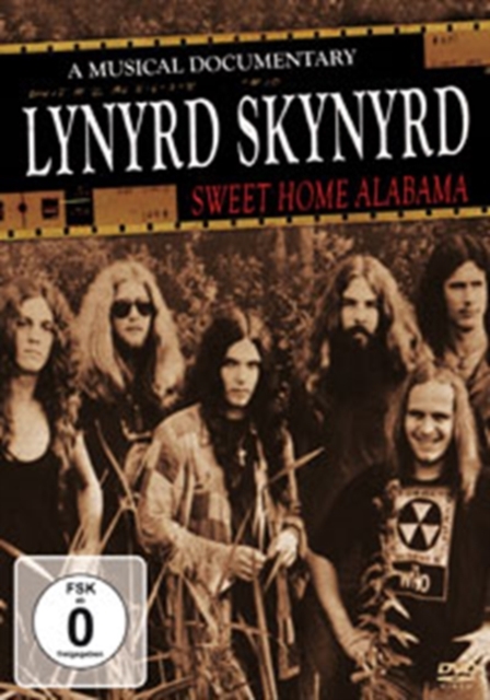 Lynyrd Skynyrd: Sweet Home Alabama - A Musical Documentary, DVD  DVD