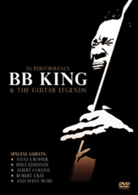 B.B. King and the Guitar Legends in Performance, DVD  DVD