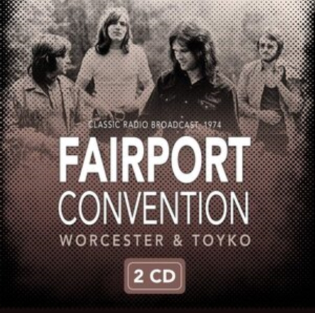 Worcester & Tokyo: Classic Radio Broadcast, 1974, CD / Album Cd