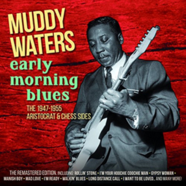 Early Morning Blues: The 1947-1955 Aristocrat & Chess Sides, CD / Album Cd