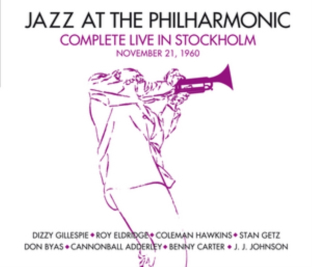 Jazz at the Philharmonic: Complete Live in Stockholm, CD / Album Cd