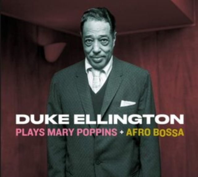 Duke Ellington Plays Mary Poppins + Afro Bossa (Bonus Tracks Edition), CD / Album Cd