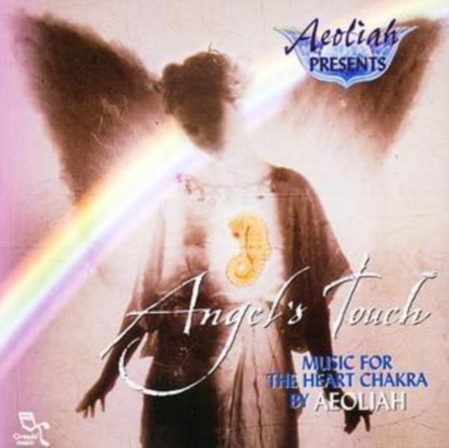 Angel's Touch: Music for the Heart Chakra, CD / Album Cd