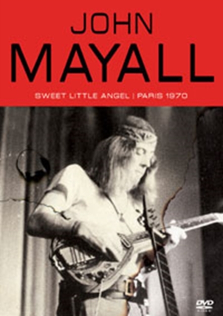 John Mayall: Sweet Little Angel, DVD  DVD