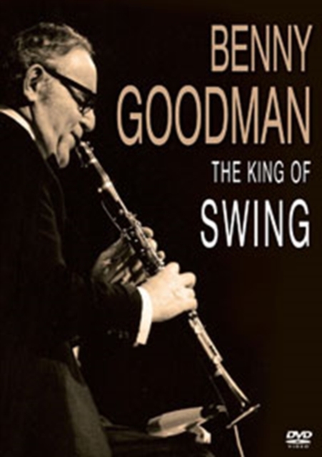 Benny Goodman: The King of Swing, DVD  DVD