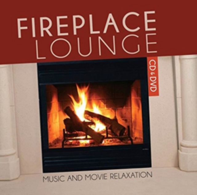 Fireplace Lounge: Music and Movie Relaxation, CD / Album Cd