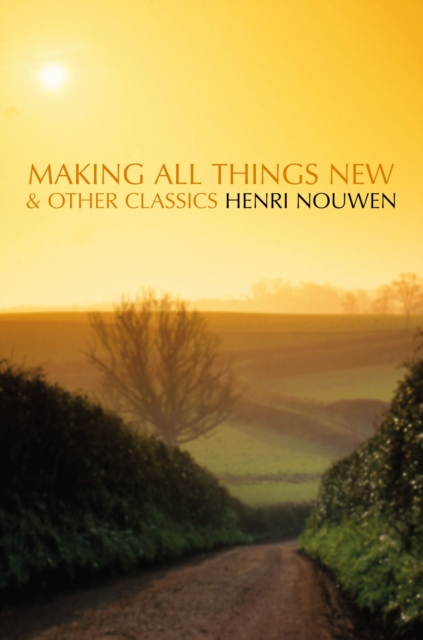 Making All Things New and Other Classics, Paperback / softback Book