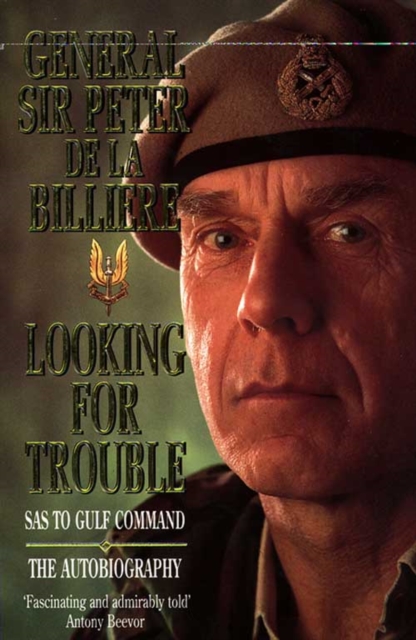 Looking for Trouble : SAS to Gulf Command, Paperback / softback Book