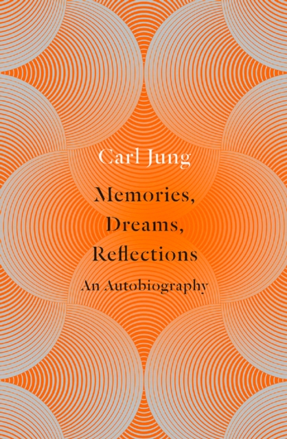 Memories, Dreams, Reflections : An Autobiography, Paperback / softback Book
