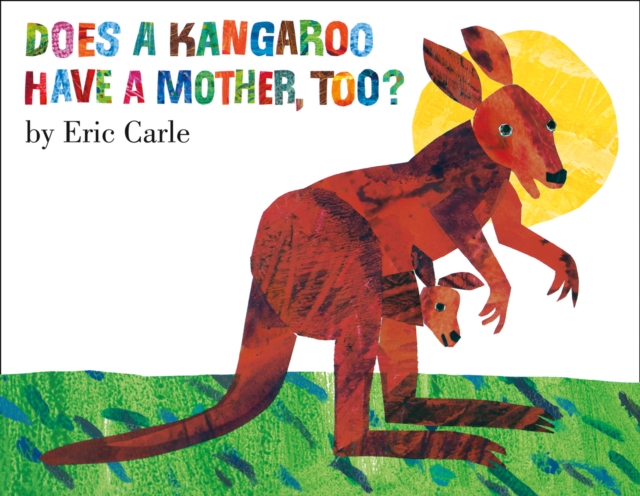 Does A Kangaroo Have a Mother Too?, Paperback / softback Book