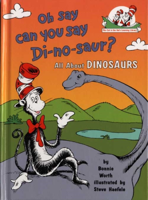 Oh Say Can You Say Di-no-saur? : All About Dinosaurs, Paperback / softback Book