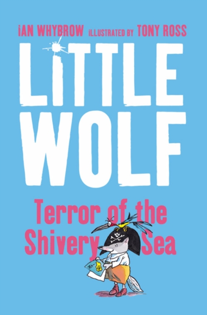 Little Wolf, Terror of the Shivery Sea, Paperback / softback Book
