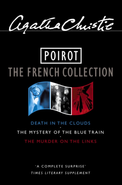 Poirot : The French Collection "Murder on the Links", "Mystery of the Blue Train", "Death in the Clouds", Paperback Book