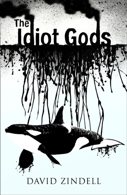 The Idiot Gods, Paperback / softback Book