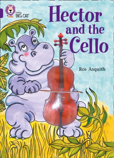 Hector and the Cello : Band 08/Purple, Paperback / softback Book