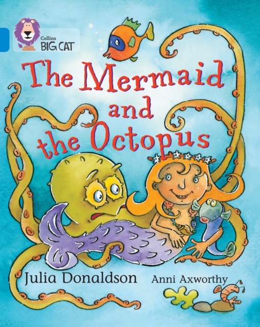 The Mermaid and the Octopus : Band 04/Blue, Paperback / softback Book