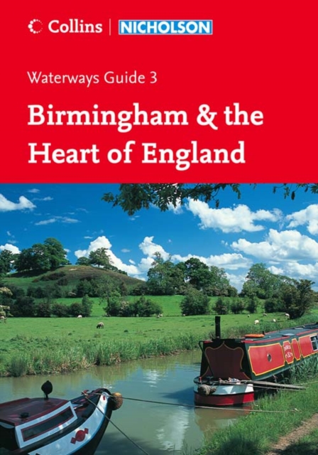 Nicholson Guide to the Waterways : Birmingham & the Heart of England No. 3, Spiral bound Book