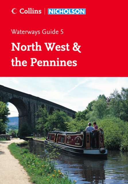 Nicholson Guide to the Waterways : North West & the Pennines No. 5, Spiral bound Book