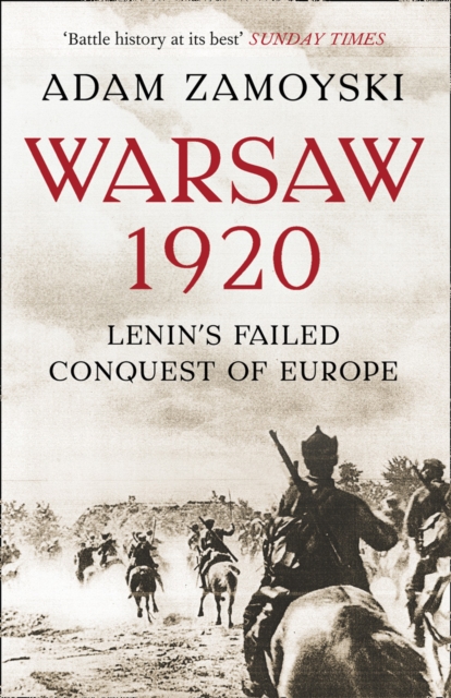 Warsaw 1920 : Lenin’S Failed Conquest of Europe, Paperback / softback Book