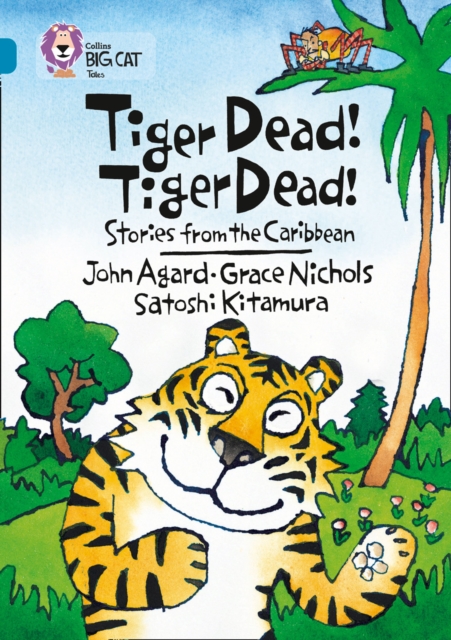 Tiger Dead! Tiger Dead! Stories from the Caribbean : Band 13/Topaz, Paperback / softback Book