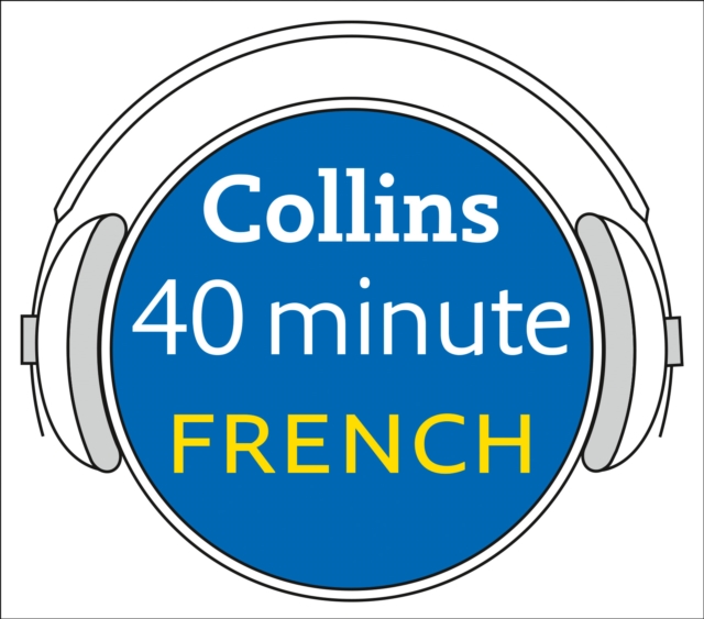 French in 40 Minutes : Learn to Speak French in Minutes with Collins, eAudiobook MP3 eaudioBook
