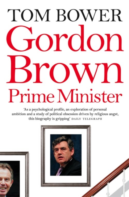 Gordon Brown : Prime Minister, Paperback / softback Book