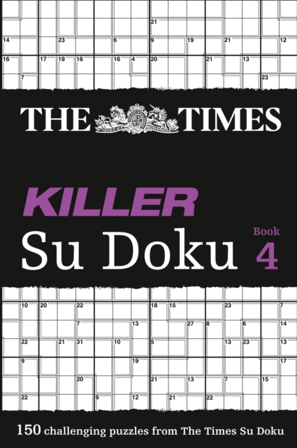 The Times Killer Su Doku 4 : 150 Challenging Puzzles from the Times, Paperback / softback Book