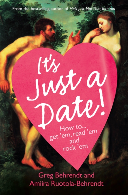 It's Just a Date : A Guide to a Sane Dating Life, EPUB eBook