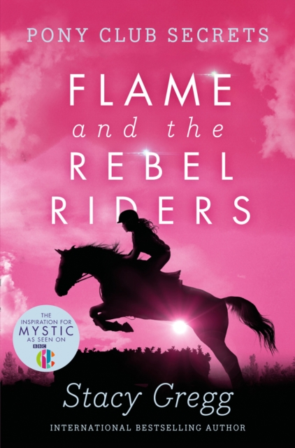 Flame and the Rebel Riders, Paperback / softback Book