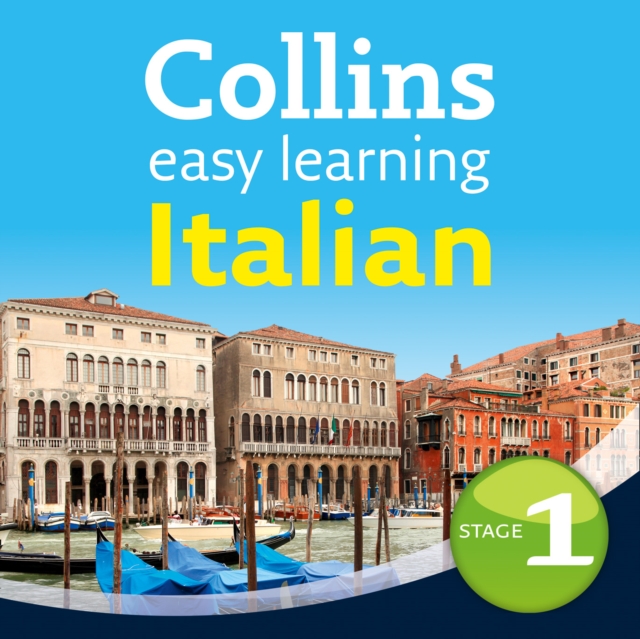 Collins Easy Learning Audio Course : Easy Learning Italian Audio Course - Stage 1: Language Learning the Easy Way with Collins, eAudiobook MP3 eaudioBook