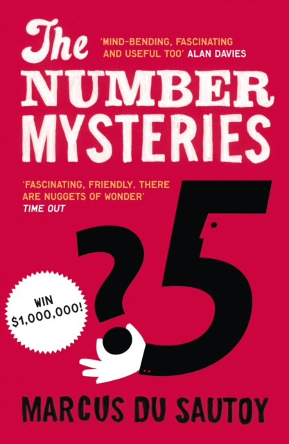 The Number Mysteries : A Mathematical Odyssey Through Everyday Life, Paperback / softback Book