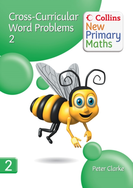 Collins New Primary Maths : Devolping Children's Problem-Solving Skills in the Daily Maths Lesson Cross-Curricular Word Problems 2, Spiral bound Book
