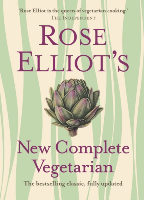 Rose Elliot’s New Complete Vegetarian, Hardback Book