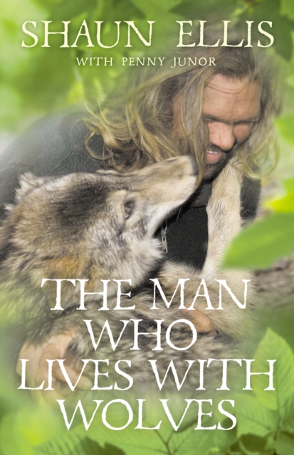 The Man Who Lives with Wolves, EPUB eBook