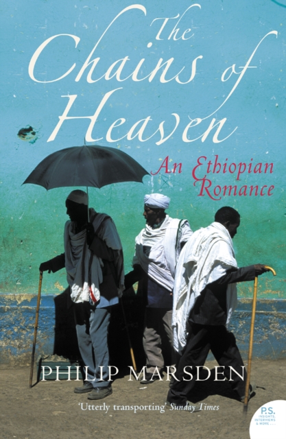 The Chains of Heaven : An Ethiopian Romance, EPUB eBook