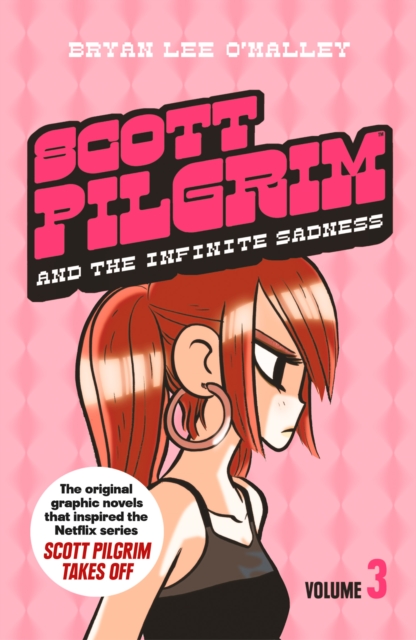 Scott Pilgrim and the Infinite Sadness : Volume 3, Paperback / softback Book