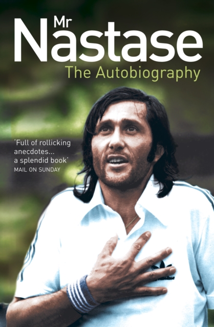 Mr Nastase : The Autobiography, EPUB eBook