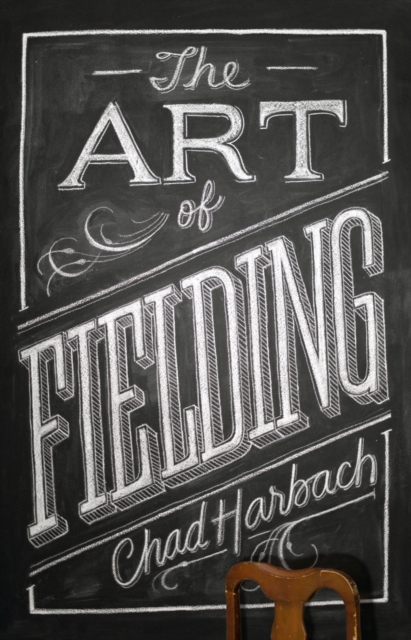The Art of Fielding, Hardback Book