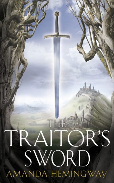 The Traitor's Sword : The Sangreal Trilogy Two, EPUB eBook