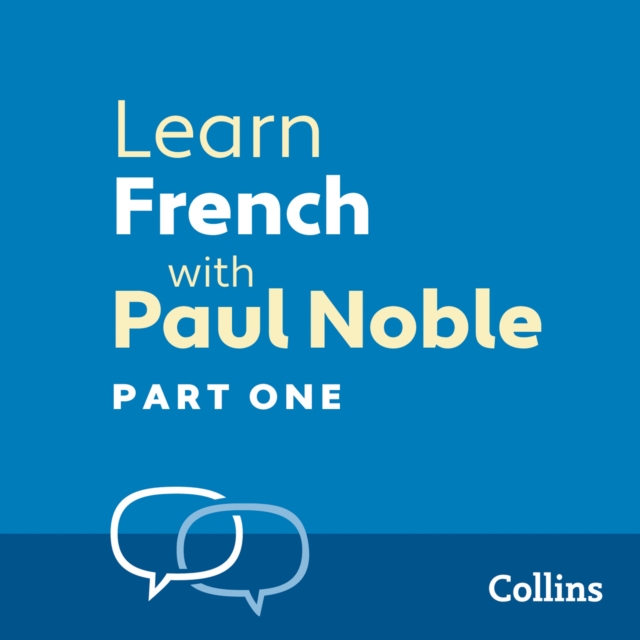 Learn French with Paul Noble for Beginners - Part 1 : French Made Easy with Your 1 million-best-selling Personal Language Coach, eAudiobook MP3 eaudioBook