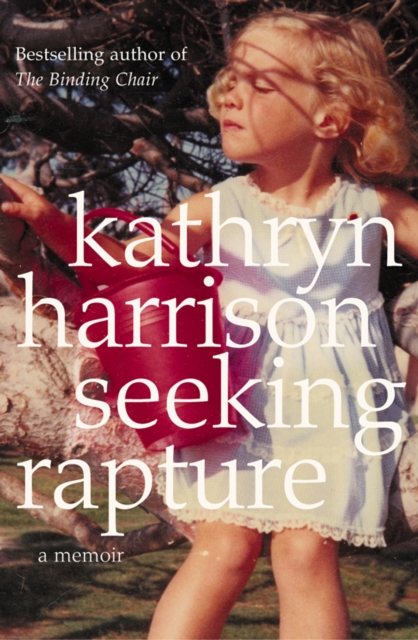 Seeking Rapture : A Memoir, EPUB eBook