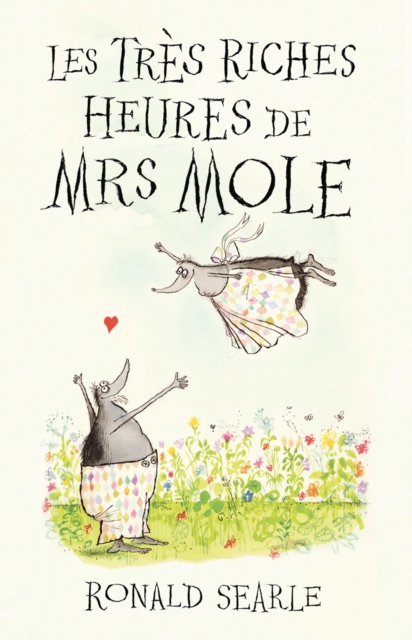 Les Tres Riches Heures de Mrs Mole, EPUB eBook