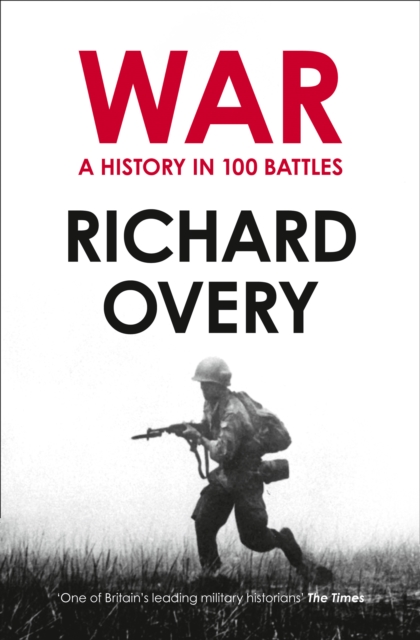 War : A History in 100 Battles, Paperback / softback Book