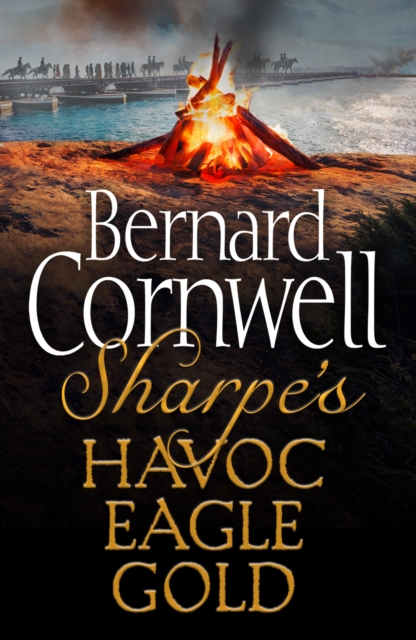 The Sharpe 3-Book Collection 2 : Sharpe's Havoc, Sharpe's Eagle, Sharpe's Gold, EPUB eBook